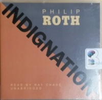 Indignation written by Philip Roth performed by Ray Chase on CD (Unabridged)